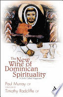 The New Wine of Dominican Spirituality 9780860124177 Paul Murray Brukte bøker