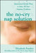 The No-Cry Nap Solution: Guaranteed, Gentle Ways to Solve All Your Naptime Problems 9780071596954 Elizabeth Pantley Brukte bøker