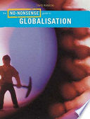 The No-nonsense Guide to Globalization 9781859843369 Wayne Ellwood Brukte bøker