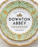 The Official Downton Abbey Cookbook 9781781319574 Annie Gray Brukte bøker