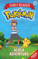 The Official Pokemon Early Reader: Alola Adventure 9781408352274 Pokémon Brukte bøker