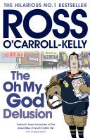 The Oh My God Delusion 9781844881765 Ross O'Carroll-Kelly Paul Howard Brukte bøker