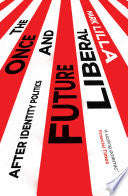 The Once and Future Liberal 9781849049955 Mark Lilla Brukte bøker