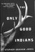 The Only Good Indians 9781789095296 Stephen Graham Jones Brukte bøker