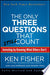 The Only Three Questions That Still Count 9781118115084 Kenneth L. Fisher Jennifer Chou Lara W. Hoffmans Brukte bøker