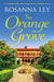 The Orange Grove 9781787476349 Rosanna Ley Brukte bøker