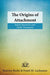The Origins of Attachment 9780415898188 Beatrice Beebe Frank M. Lachmann Brukte bøker