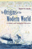 The origins of the modern world: a global and ecological narrative 9780742517547 Robert B. Marks Brukte bøker