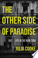 The Other Side of Paradise 9781580055314 Julia Cooke Brukte bøker
