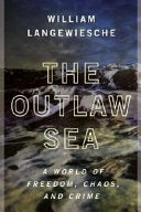 The Outlaw Sea 9780865475816 William Langewiesche Brukte bøker