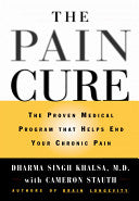 The Pain Cure 9780446523059 Dharma Singh Khalsa Cameron Stauth Brukte bøker
