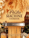 The Pasta Machine Cookbook 9781850767824 Gina Steer Brukte bøker