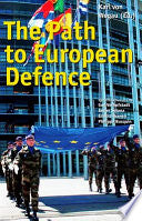 The Path to European Defence 9789062159239 Karl von Wogau Brukte bøker