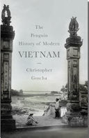 The Penguin History of Modern Vietnam 9781846143106 Christopher E. Goscha Brukte bøker