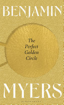 The Perfect Golden Circle 9781526631442 Benjamin Myers Brukte bøker