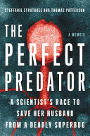 The Perfect Predator 9780316418089 Steffanie Strathdee Thomas Patterson Brukte bøker