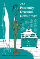 The Perfectly Dressed Gentleman 9781907563881 Robert O'Byrne Brukte bøker