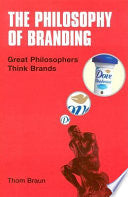 The Philosophy of Branding 9780749441937 Thom Braun Brukte bøker