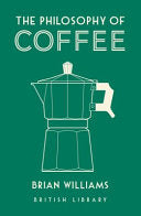 The Philosophy of Coffee 9780712352307 Brian Williams Brukte bøker