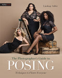 The Photographer's Guide to Posing 9781681981949 Lindsay Adler Brukte bøker