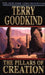 The pillars of creation 9780765340740 Terry Goodkind Brukte bøker