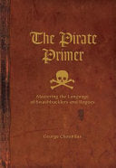 The Pirate Primer 9781582974897 George Choundas Brukte bøker