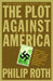 The Plot Against America 9781400079490 Philip Roth Brukte bøker