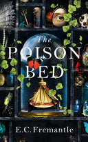 The Poison Bed 9780718180485 Elizabeth Fremantle Brukte bøker