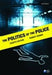 The Politics of the Police 9780199283392 Robert Reiner Brukte bøker