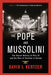 The Pope and Mussolini 9780812993462 David I. Kertzer Brukte bøker