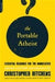The Portable Atheist: Essential Readings for the Nonbeliever 9780306816086 Christopher Hitchens Brukte bøker