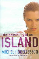 The Possibility of an Island 9780297850984 Michel Houellebecq Brukte bøker