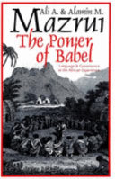 The Power of Babel 9780226514291 Ali AlʼAmin Mazrui Alamin Mazrui Alamin M. Mazrui Brukte bøker