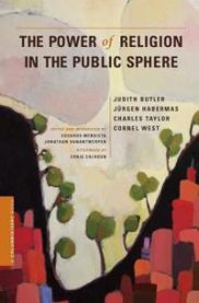 The Power of Religion in the Public Sphere 9780231156462 Jurgen Habermas Craig Calhoun Cornel West Charles Taylor Judith Butler Brukte bøker