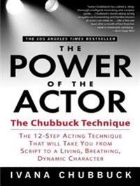 The Power of the Actor: The Chubbuck Technique 9781592401536 Ivana Chubbuck Brukte bøker
