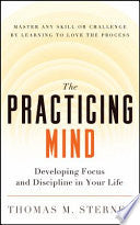 The Practicing Mind 9781608680900 Thomas M. Sterner Brukte bøker