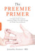 The Preemie Primer 9780738213934 Jennifer Gunter Brukte bøker