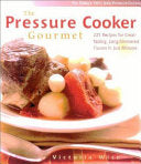 The Pressure Cooker Gourmet 9781558322004 Victoria Wise Brukte bøker
