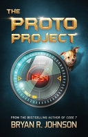 The Proto Project 9781940556055 Bryan R. Johnson Brukte bøker