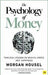 The Psychology of Money: Timeless lessons on wealth, greed, and happiness 9780857197689 Morgan Housel Brukte bøker
