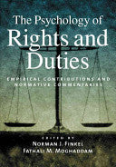 The Psychology of Rights and Duties 9781591471660 Norman J. Finkel Fathali M. Moghaddam Brukte bøker