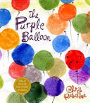 The Purple Balloon 9780375942594 Christopher Raschka Brukte bøker