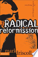 The Radical Reformission 9780310256595 Mark Driscoll Brukte bøker