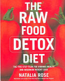 The Raw Food Detox Diet 9780060799915 Natalia Rose Brukte bøker