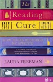 The Reading Cure: How Books Restored My Appetite 9781474604659 Laura Freeman Brukte bøker