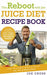 The Reboot with Joe Juice Diet Recipe Book 9781444798333 Joe Cross Brukte bøker