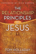 The Relationship Principles of Jesus 9780310283676 Tom Holladay Brukte bøker