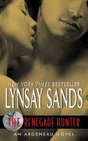 The Renegade Hunter 9780061474316 Lynsay Sands Brukte bøker