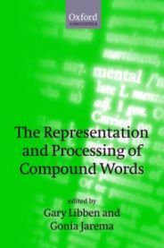 The Representation and Processing of Compound Words 9780199228911  Brukte bøker