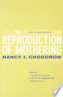 The Reproduction of Mothering 9780520221550 Nancy Chodorow Brukte bøker